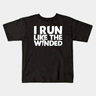 I Run Like The Winded Kids T-Shirt